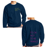 It's OKAY Not to Be Perfect Crewneck Sweatshirt