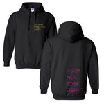 It's OKAY Not to Be Perfect Hoodie Sweatshirt