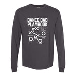 Dance Dad Playbook Long Sleeve Tshirt