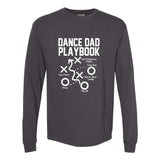 Dance Dad Playbook Long Sleeve Tshirt