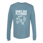 Dance Dad Playbook Long Sleeve Tshirt