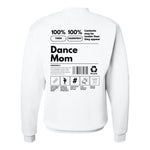 Dance Mom Label Crewneck Sweatshirt