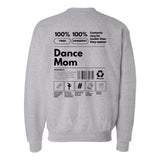 Dance Mom Label Crewneck Sweatshirt